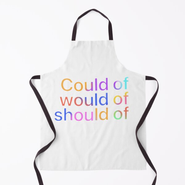 Item preview, Could of, would of, should of.  designed and sold by Artistkhg.