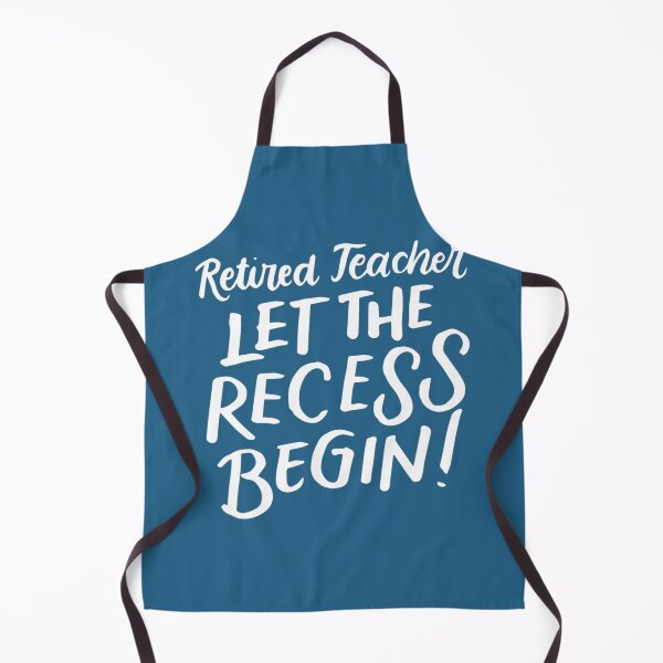 Item preview, Retired Teacher Let the Recess Begin , Funny Retire t designed and sold by zuhbuoqr65.