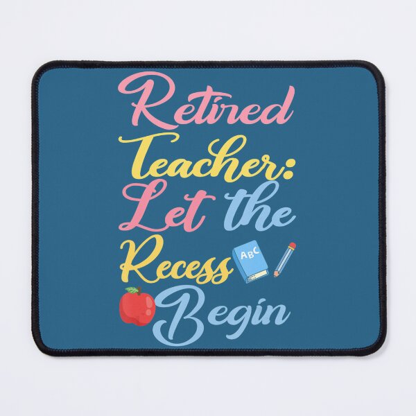 Item preview, Retired Teacher Let The Recess Begin 	 	 designed and sold by zuhbuoqr65.
