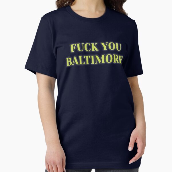 Artikel-Vorschau von "Fuck You Baltimore" - Big Bill Hells Autos, designt und verkauft von AminulPlanet.
