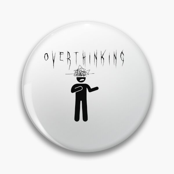 Item preview, Overthinking designed and sold by thatsthepoint.