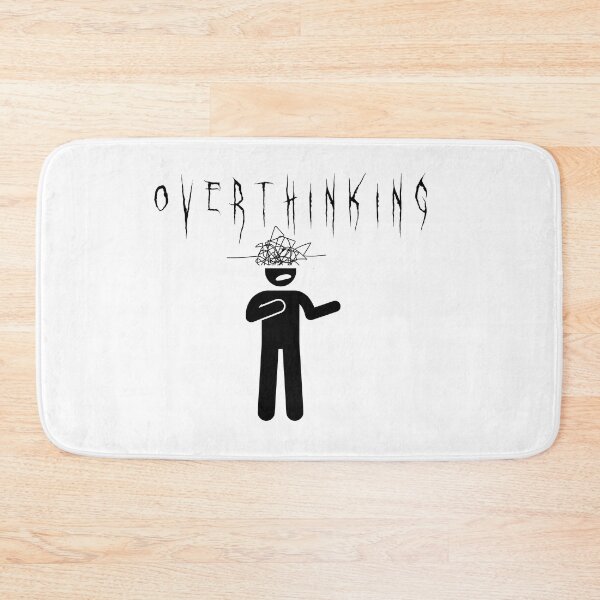 Item preview, Overthinking designed and sold by thatsthepoint.