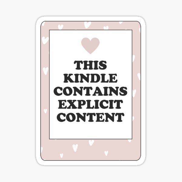 Item preview, this kindle contains explicit content | smut reader | smutty books | spicy books designed and sold by catdiasart.