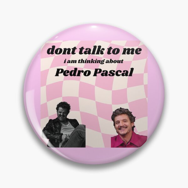 Item preview, Don’t Talk to Me - Pedro Pascal (pink) designed and sold by ecarrasq.