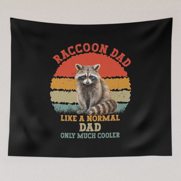 Item preview, Raccoon Dad Like A Normal Dad Only Much Cooler designed and sold by franktact.
