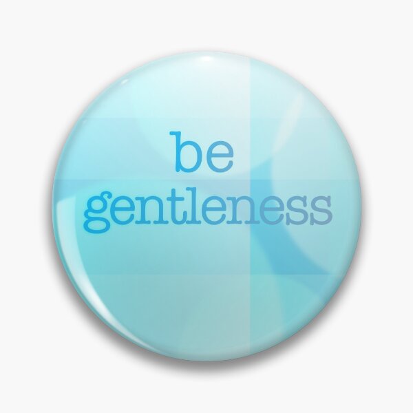 Item preview, be gentleness  designed and sold by Terri Fox Creatives.