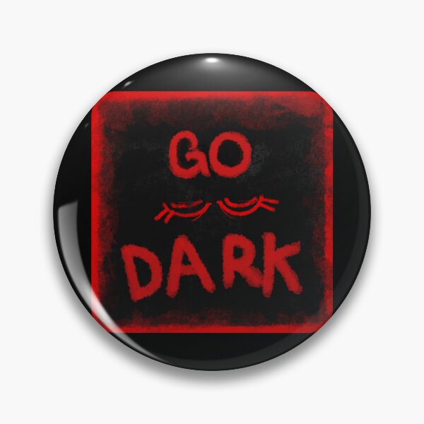 Item preview, Go Dark  designed and sold by Arsenic-Arts.