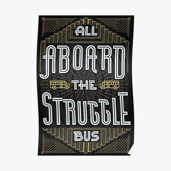 Struggle Bus Poster