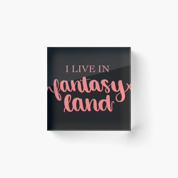Item preview, I Live in Fantasyland   designed and sold by HolDouga.