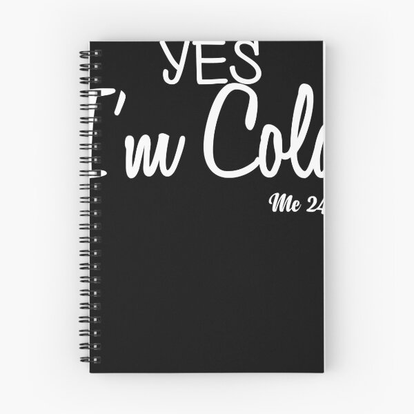 Item preview, Yes I'm Cold Me 24 7 Funny Quote Pullover   designed and sold by ChristineMcc12.