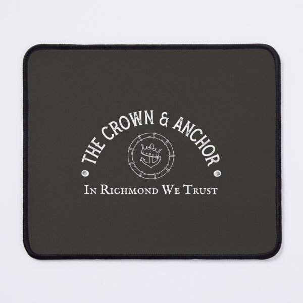 Item preview, The Crown and Anchor, The Crown and Anchor Pub, In Richmond We Trust, Richmond Pub, Coach Beard, Coa designed and sold by MasonSchult.