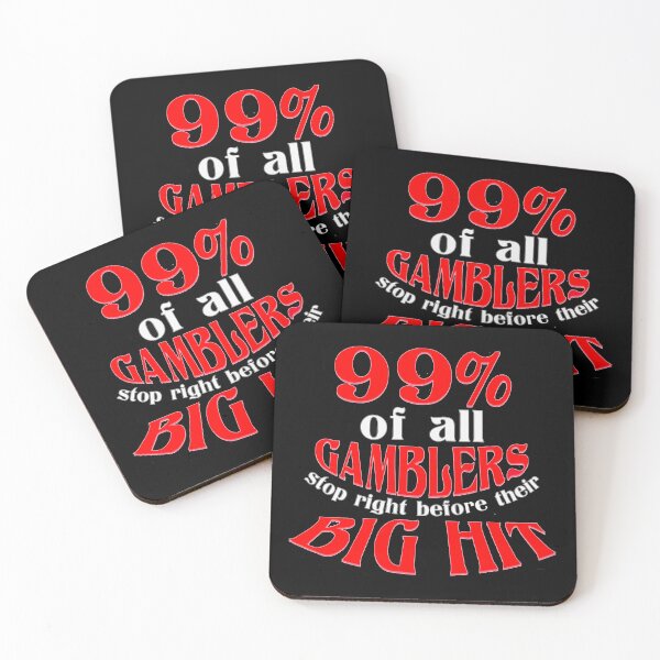 Item preview, 99% of gamblers stop right before their big hit designed and sold by Stikishopy.