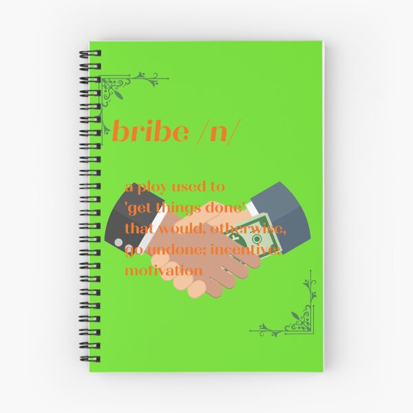Item preview, bribe/noun, ploy used to get things done, incentive, motivation designed and sold by BurstBlue-1.