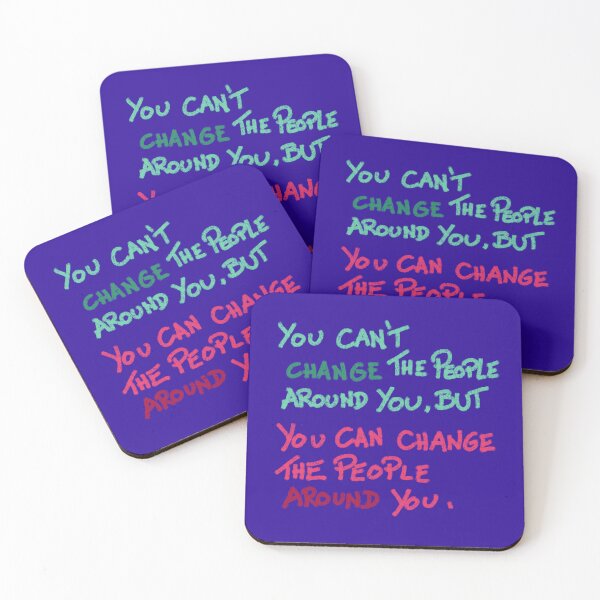 Item preview, Change the People Around You designed and sold by Black-Orc.