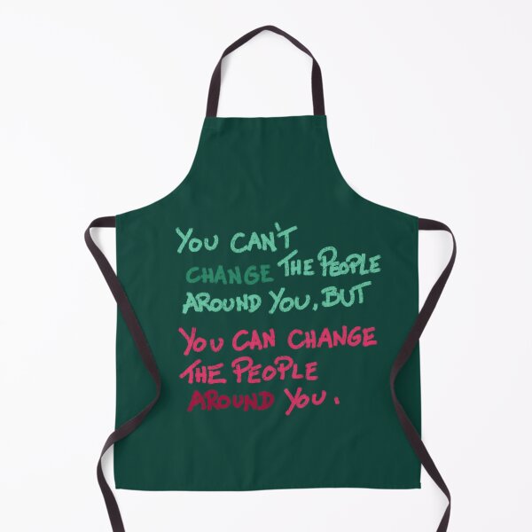 Item preview, Change the People Around You designed and sold by Black-Orc.