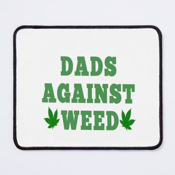 Item preview, DAD'S AGAINST WEED designed and sold by RendoRed.