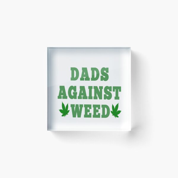 Item preview, DAD'S AGAINST WEED designed and sold by RendoRed.
