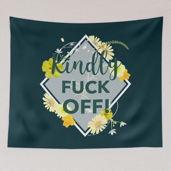 Item preview, Kindly Fuck Off   designed and sold by JamyiahRaiz.