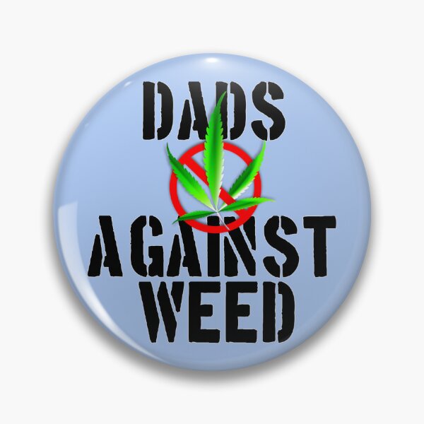 Item preview, DAD'S AGAINST WEED designed and sold by RendoRed.
