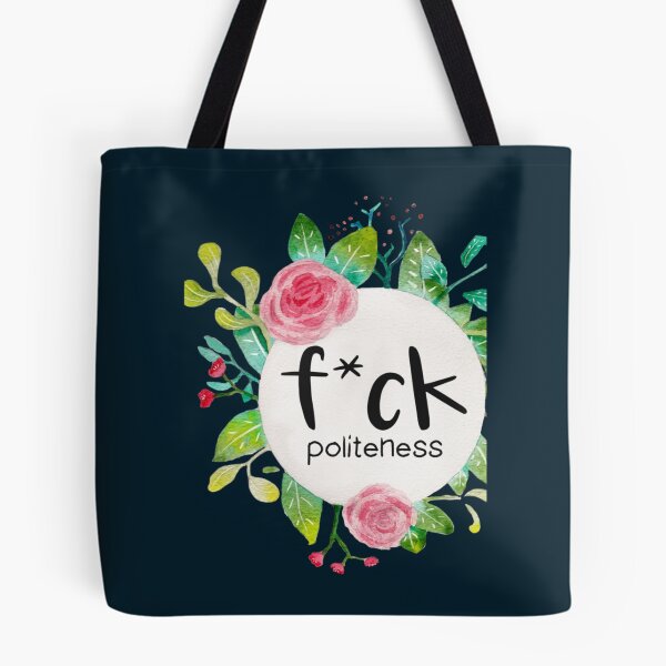 Item preview, Fck Politeness   designed and sold by JamyiahRaiz.