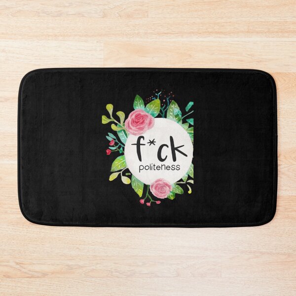 Item preview, Fck Politeness   designed and sold by JamyiahRaiz.