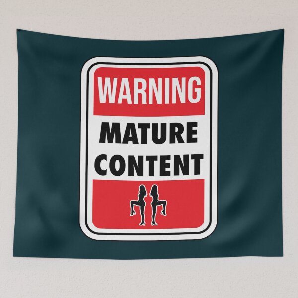 Item preview, Mature Content Sign   designed and sold by JamyiahRaiz.