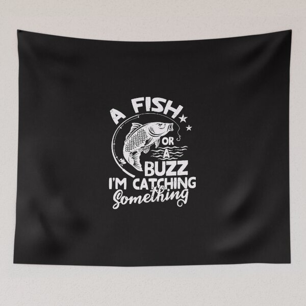 Item preview, Fishing A Fish Or A Buzz I’m Catching Something Fishing Fisher designed and sold by DonavonBergstr.