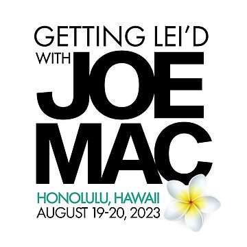 Artwork thumbnail, Getting lei'd with Joe Mac Hawaii - Black by CreativeKristen