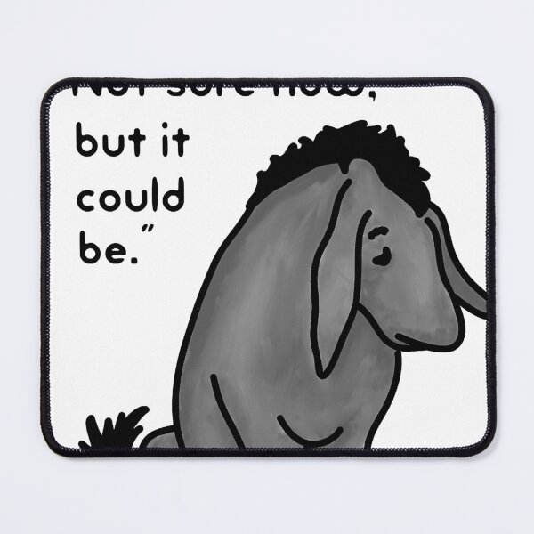 Item preview, Sad Eeyore Quote designed and sold by dewey-temika.