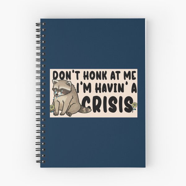 Item preview, Havin' A Crisis Bumper Sticker - Havin' A Crisis Bumper  Don't honk at me i'm having a crisis Magnet  designed and sold by JamesBlunta.