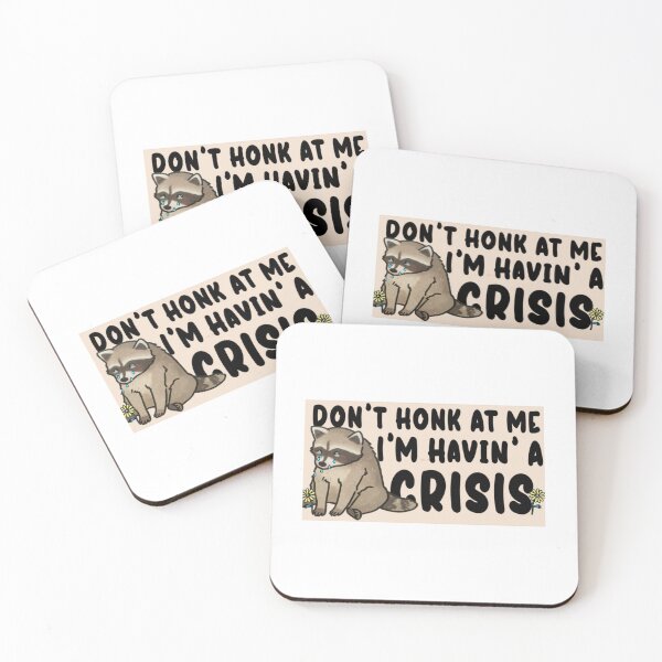 Item preview, Havin' A Crisis Bumper Sticker - Havin' A Crisis Bumper  Don't honk at me i'm having a crisis Magnet  designed and sold by JamesBlunta.