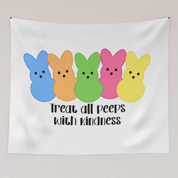 Item preview, Treat all peeps with kindness designed and sold by BakerShaker04.