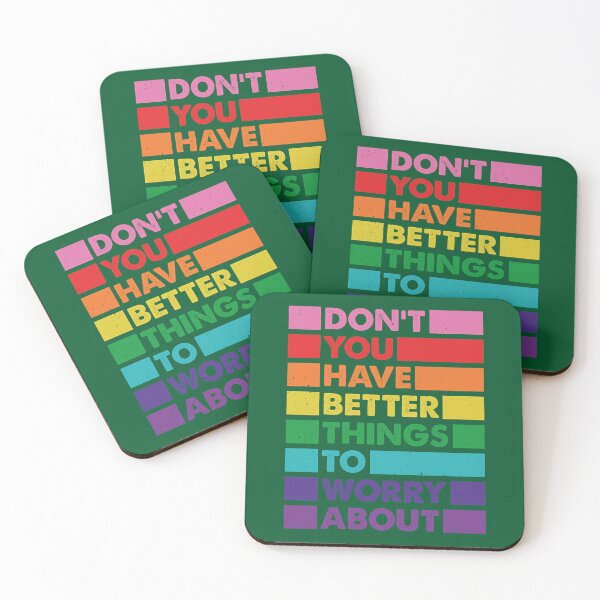 Item preview, Don_t You Have Better Things to Worry About LGBTQ Proud Ally designed and sold by gauutruccc.