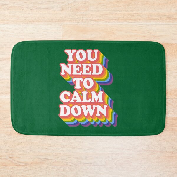 Item preview, You need to calm down pride  designed and sold by danggchieuu.