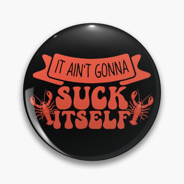 Artikelvorschau, It Ain't Gonna Suck Itself Craw Fish Funny Crawfish Boil Gear entworfen und verkauft von DynamicDesign.