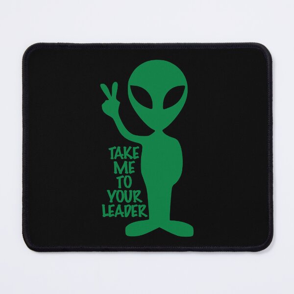 Item preview, Take me to your leader - Alien designed and sold by likbatonboot.