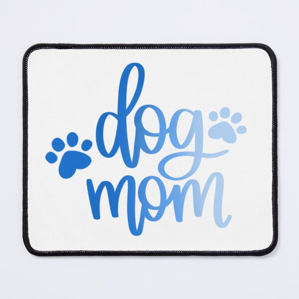 Item preview, Dog Mom - Blue Ombré designed and sold by Mvillstyles.