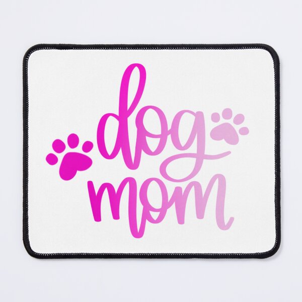 Item preview, Dog Mom - Pink Ombré designed and sold by Mvillstyles.