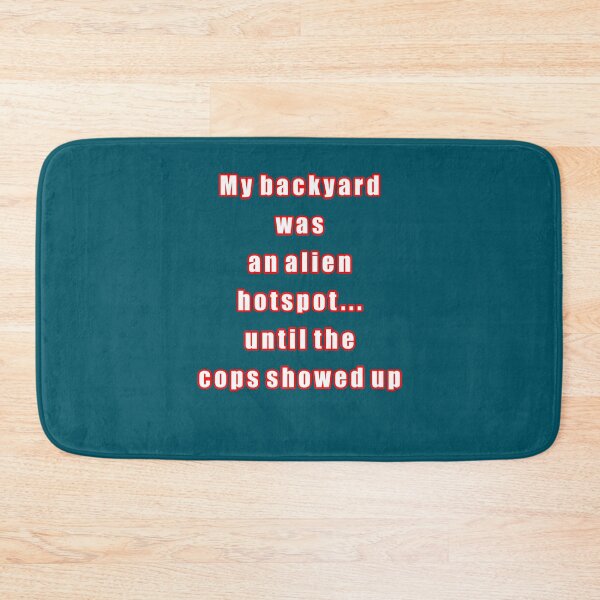 Item preview, My backyard was an alien hotspot designed and sold by bradm50.