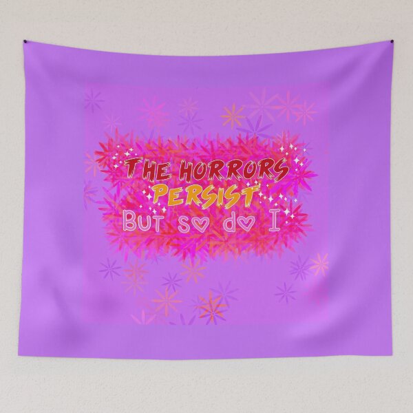 Item preview, The Horrors Persist But So Do I Cute Kawaii Sparkle Pastel Aesthetic designed and sold by Eri-chanArt.