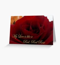 My Love is like a Red, Red Rose Greeting Card