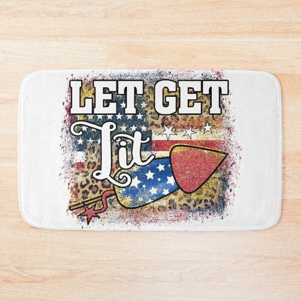 Item preview, Let Get Lit - Happy 4th of July designed and sold by JIArtistry.