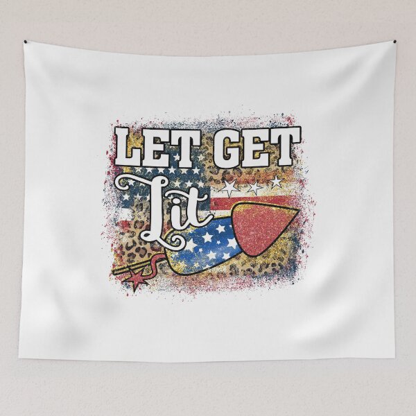 Item preview, Let Get Lit - Happy 4th of July designed and sold by JIArtistry.