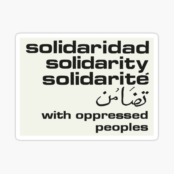 Solidarity with Oppressed Peoples Sticker