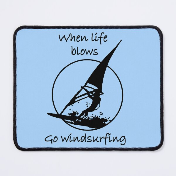 Item preview, When life blows go windsurfing (light background) designed and sold by Jeeb-Arts.