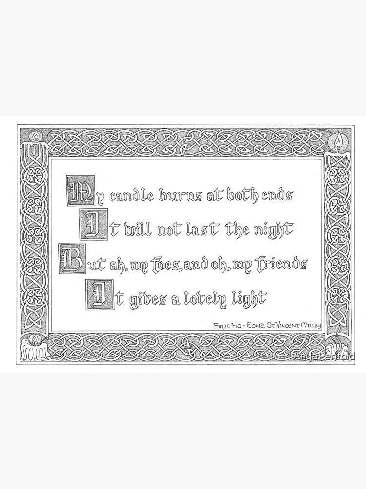 "First Fig Edna St Vincent Millay" Art Print by AnyaPenfold Redbubble