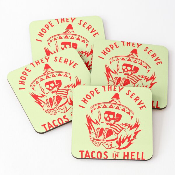 Item preview, I Hope They Serve Tacos In Hell designed and sold by Obinpmall.