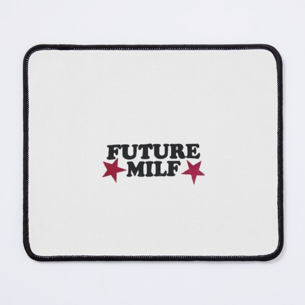 Item preview, "Future Milf" designed and sold by Naroaaa.