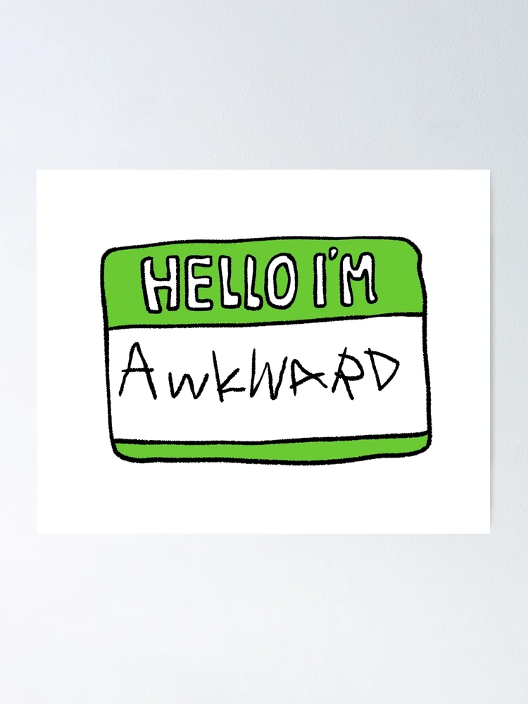 Thumbnail 1 of 3, Poster, Hello i'm awkward designed and sold by Childish by Design.