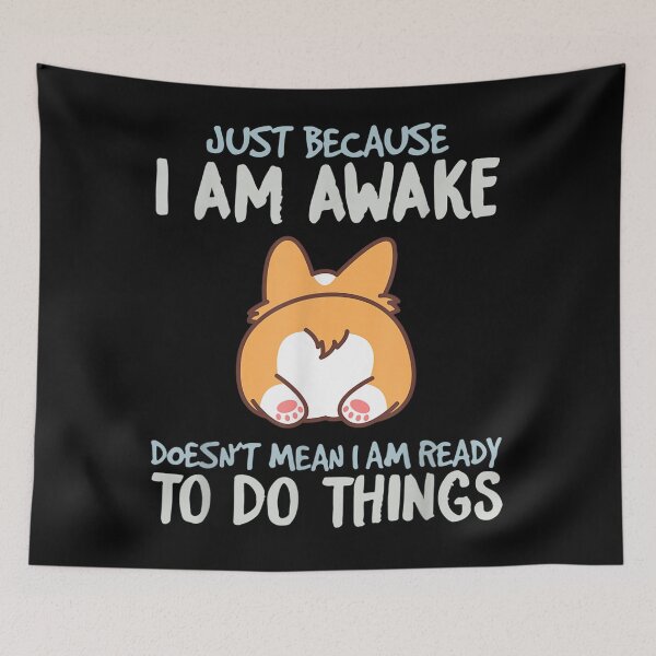 Item preview, Funny Just Because Im Awake designed and sold by Angela Cartwright.